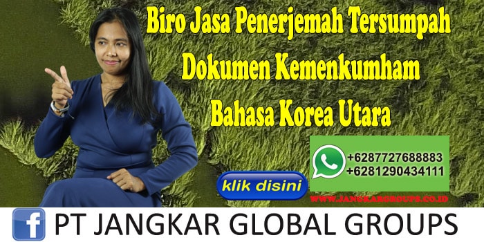 Biro Jasa Penerjemah Tersumpah Dokumen Kemenkumham Bahasa Korea Utara