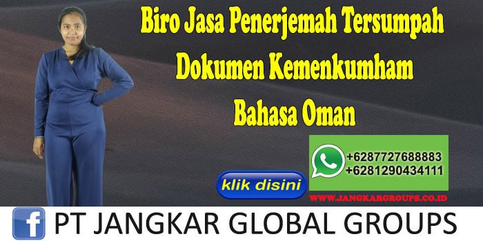 Biro Jasa Penerjemah Tersumpah Dokumen Kemenkumham Bahasa Oman