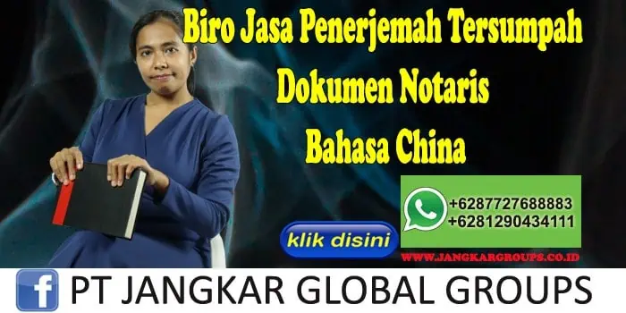 Biro Jasa Penerjemah Tersumpah Dokumen Notaris Bahasa China