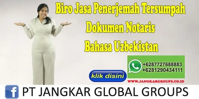 Biro Jasa Penerjemah Tersumpah Dokumen Notaris Bahasa Uzbekistan