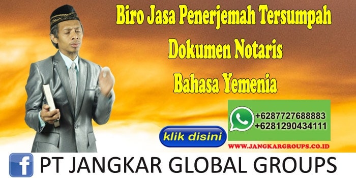 Biro Jasa Penerjemah Tersumpah Dokumen Notaris Bahasa Yemenia