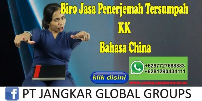 Biro Jasa Penerjemah Tersumpah KK Bahasa China