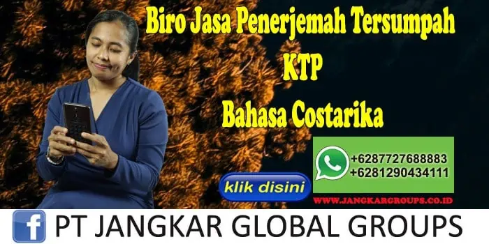 Biro Jasa Penerjemah Tersumpah KTP Bahasa Costarika