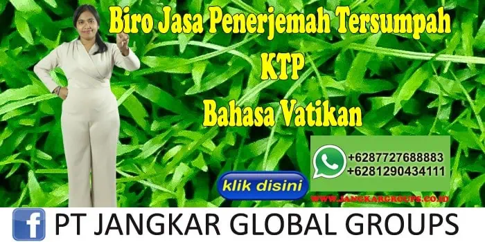 Biro Jasa Penerjemah Tersumpah KTP Bahasa Vatikan