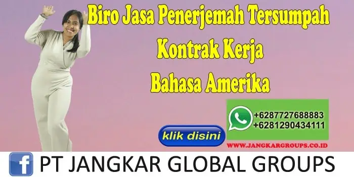 Biro Jasa Penerjemah Tersumpah Kontrak Kerja Bahasa Amerika