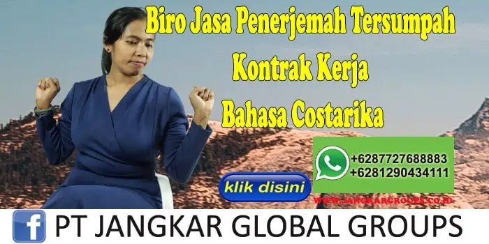 Biro Jasa Penerjemah Tersumpah Kontrak Kerja Bahasa Costarika