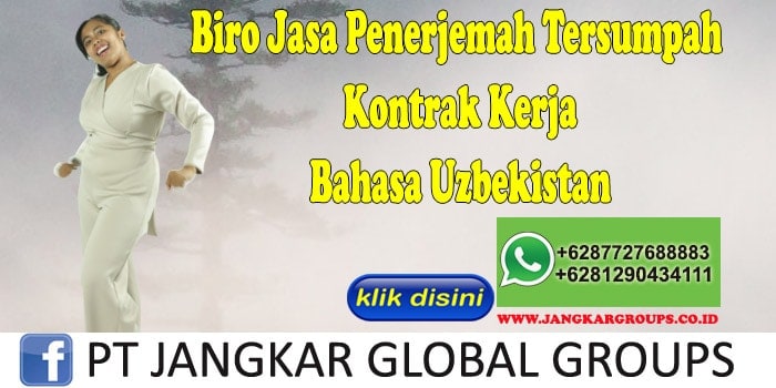 Biro Jasa Penerjemah Tersumpah Kontrak Kerja Bahasa Uzbekistan