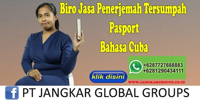 Biro Jasa Penerjemah Tersumpah Pasport Bahasa Cuba