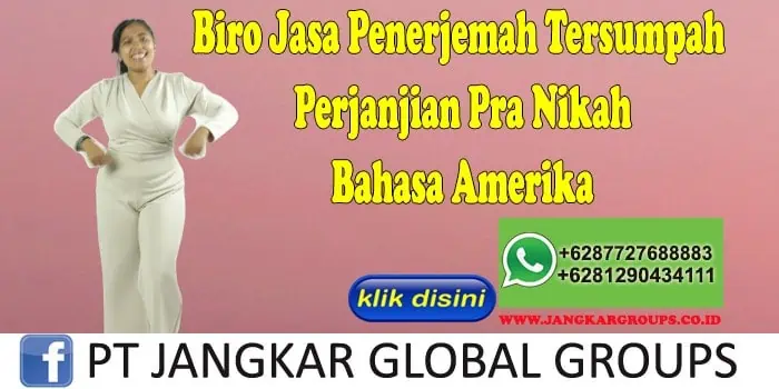 Biro Jasa Penerjemah Tersumpah Perjanjian Pra Nikah Bahasa Amerika