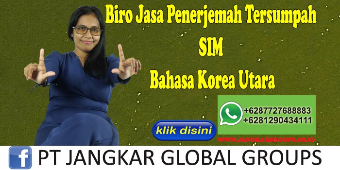 Biro Jasa Penerjemah Tersumpah SIM Bahasa Korea Utara