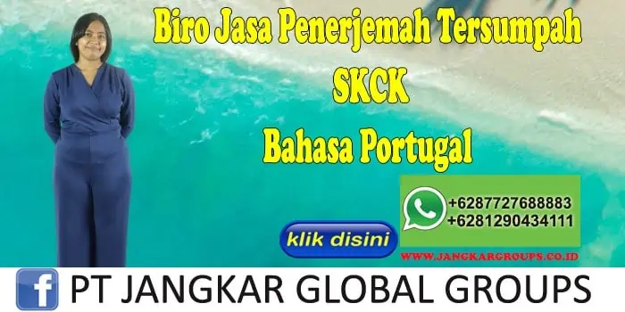 Biro Jasa Penerjemah Tersumpah SKCK Bahasa Portugal