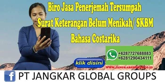 Biro Jasa Penerjemah Tersumpah Surat Keterangan Belum Menikah SKBM Bahasa Costarika