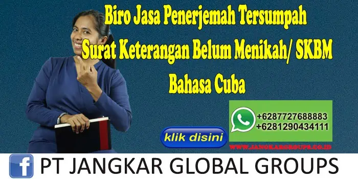 Biro Jasa Penerjemah Tersumpah Surat Keterangan Belum Menikah SKBM Bahasa Cuba