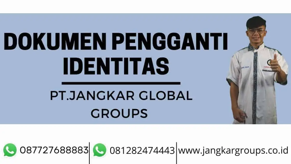 Dokumen Pengganti Identitas