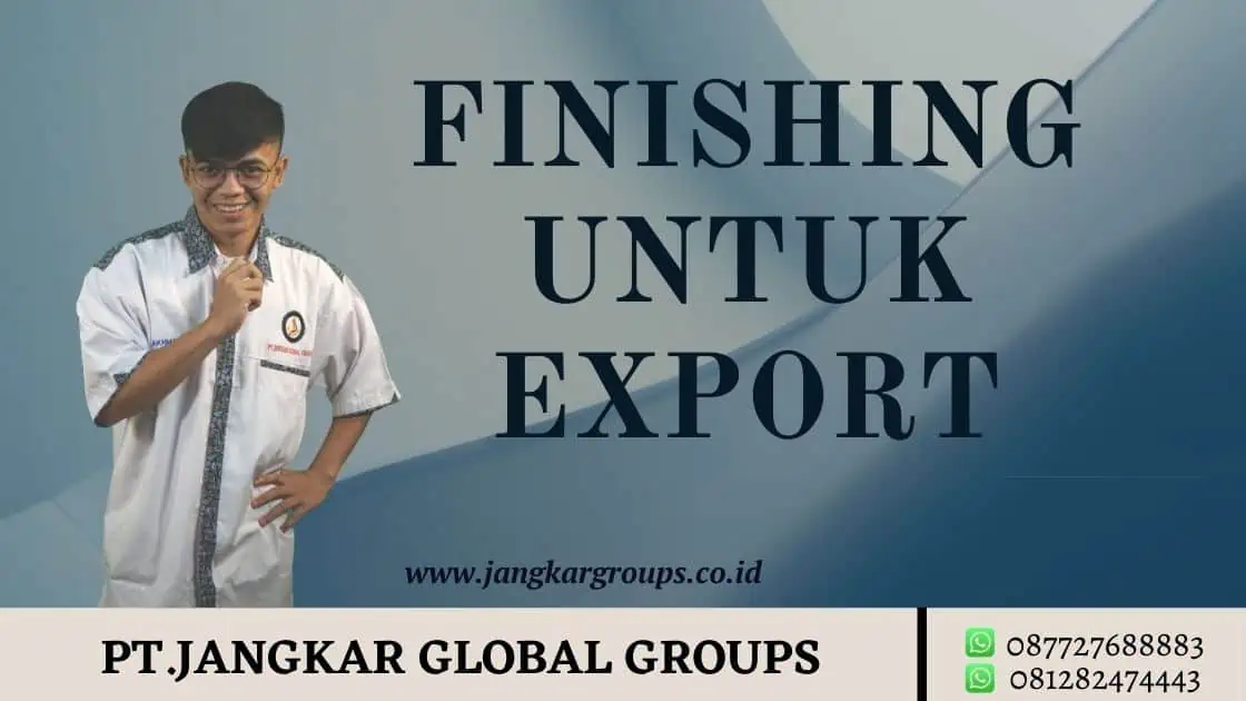 Finishing Untuk Export