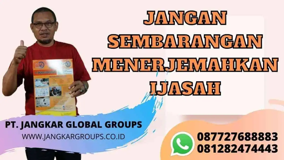 JANGAN SEMBARANGAN MENERJEMAHKAN IJASAH