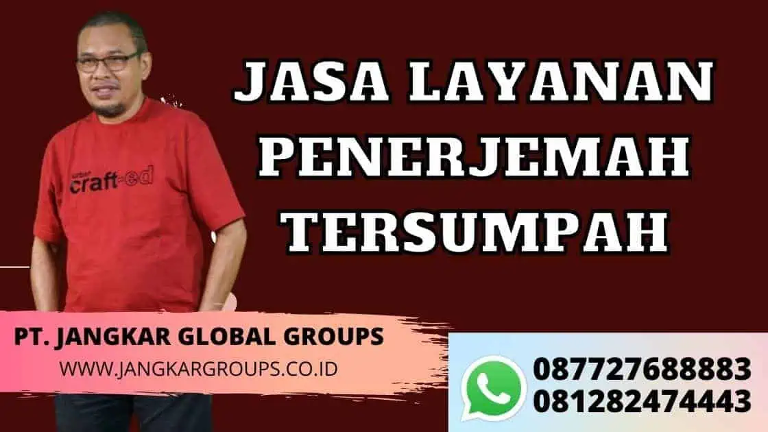 JASA LAYANAN PENERJEMAH TERSUMPAH