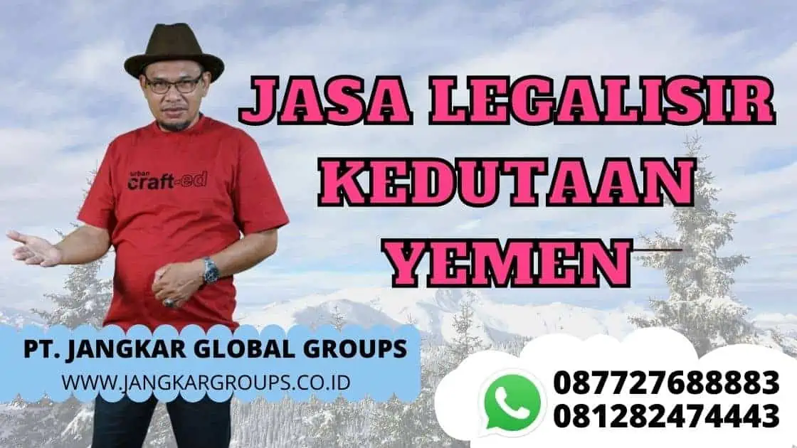 JASA LEGALISIR KEDUTAAN YEMEN