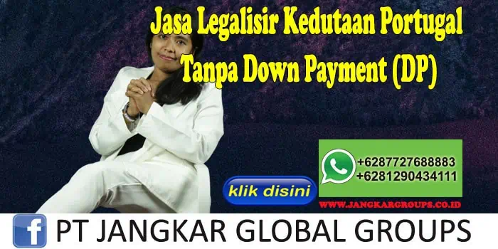 Jasa Legalisir Kedutaan Portugal Tanpa Down Payment (DP)