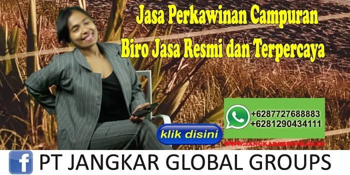 Jasa Perkawinan Campuran Biro Jasa Resmi dan Terpercaya