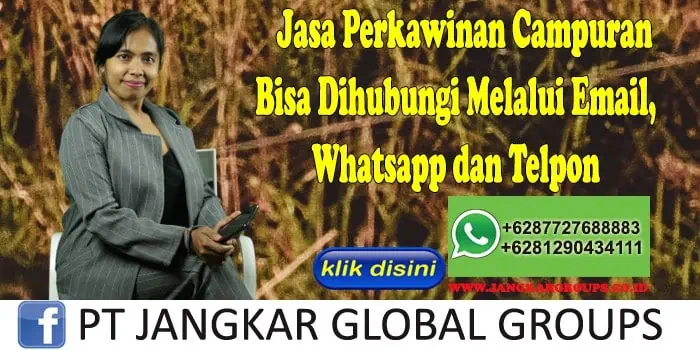 Jasa Perkawinan Campuran Bisa Dihubungi Melalui Email, Whatsapp dan Telpon