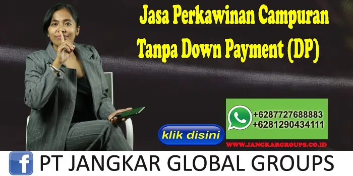 Jasa Perkawinan Campuran Tanpa Down Payment (DP)