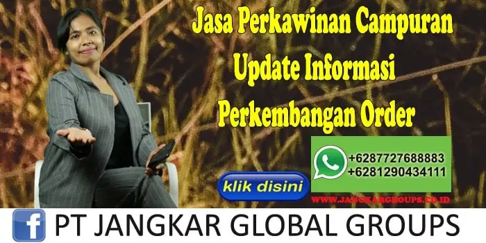 Jasa Perkawinan Campuran Update Informasi Perkembangan Order