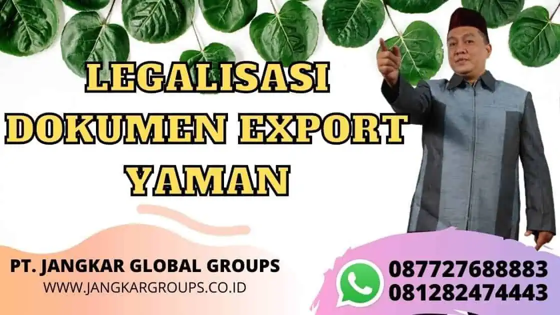 LEGALISASI DOKUMEN EXPORT YAMAN