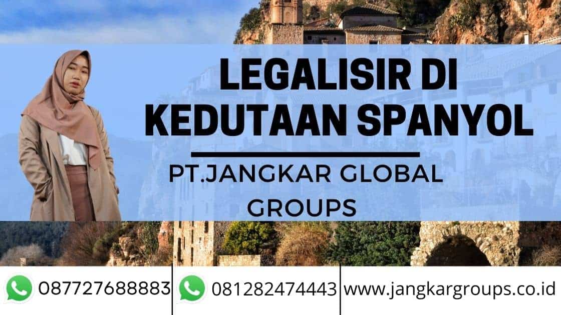 Legalisir Di Kedutaan Spanyol