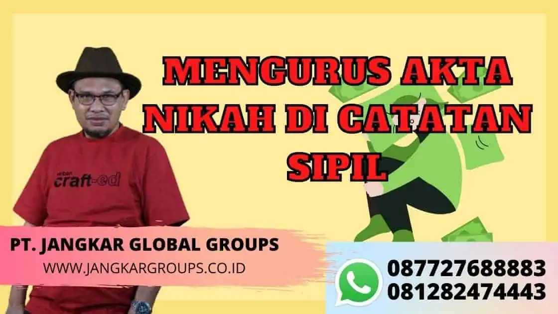 MENGURUS AKTA NIKAH DI CATATAN SIPIL