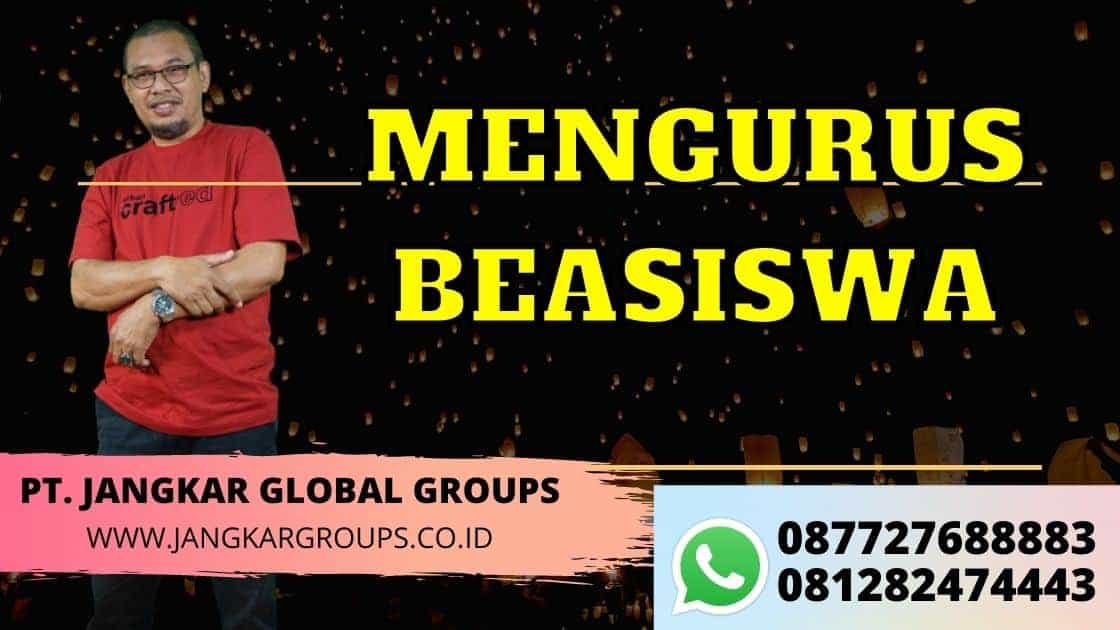 MENGURUS BEASISWA