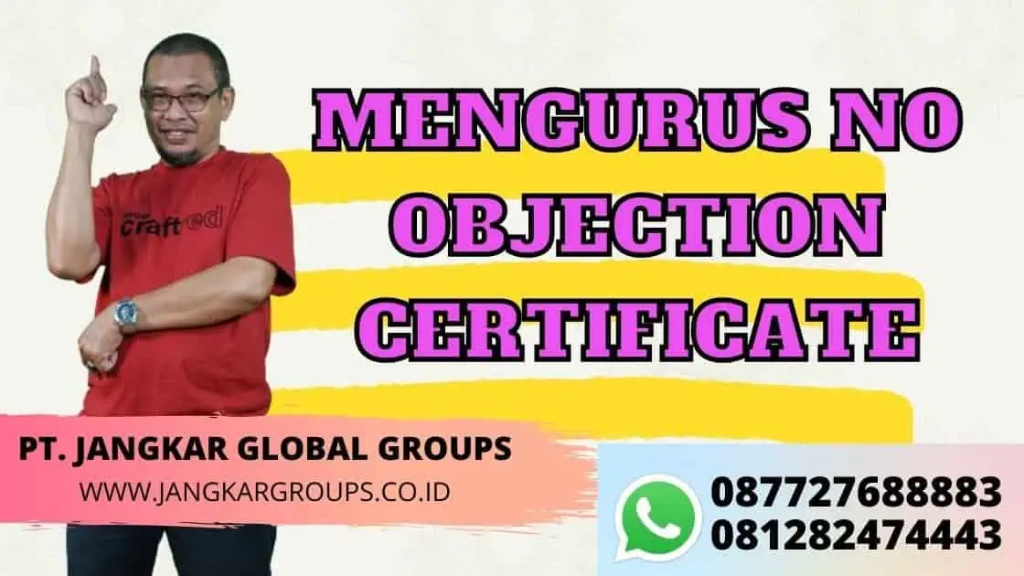 MENGURUS NO OBJECTION CERTIFICATE