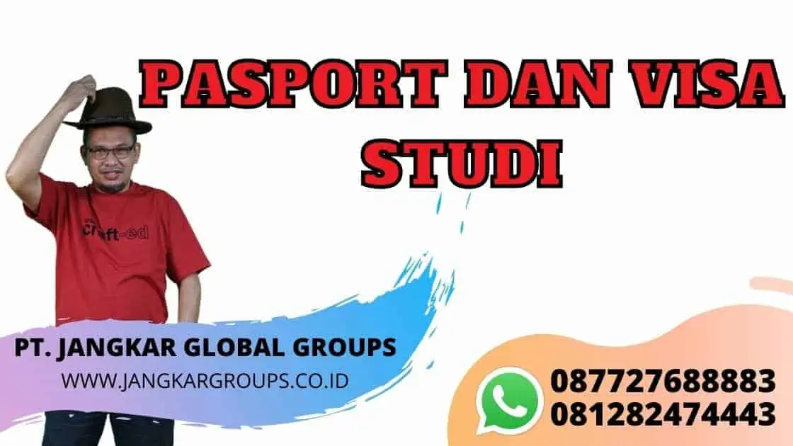 PASPORT DAN VISA STUDI