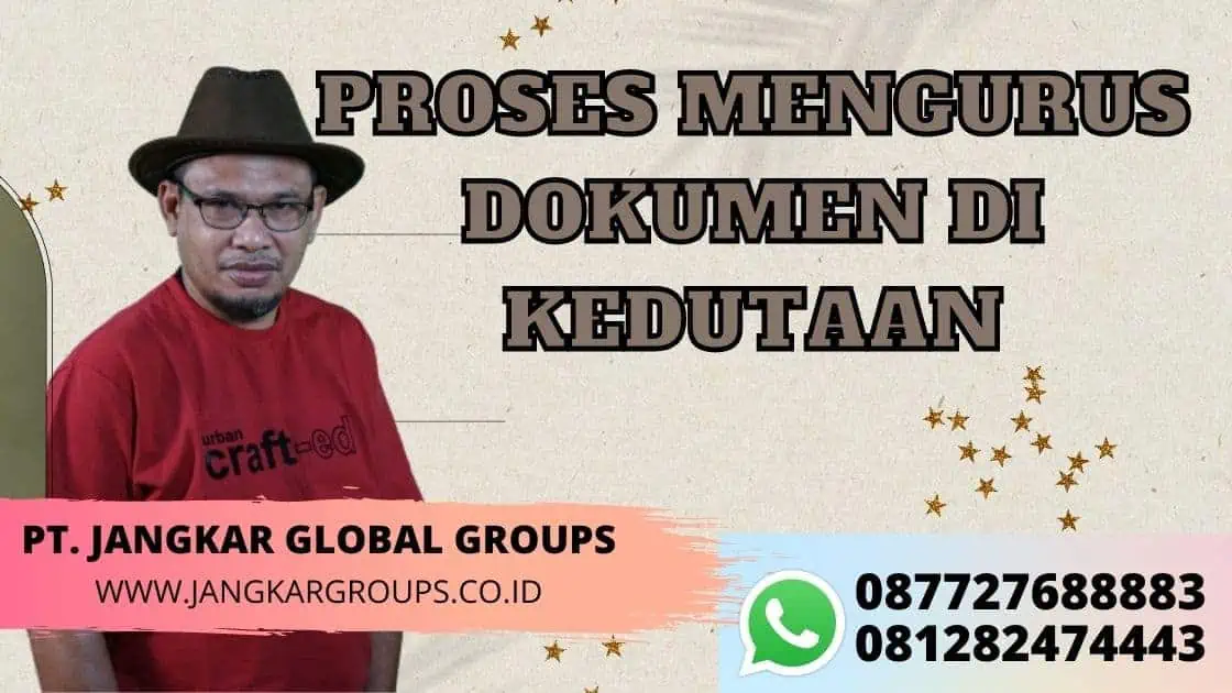 PROSES MENGURUS DOKUMEN DI KEDUTAAN