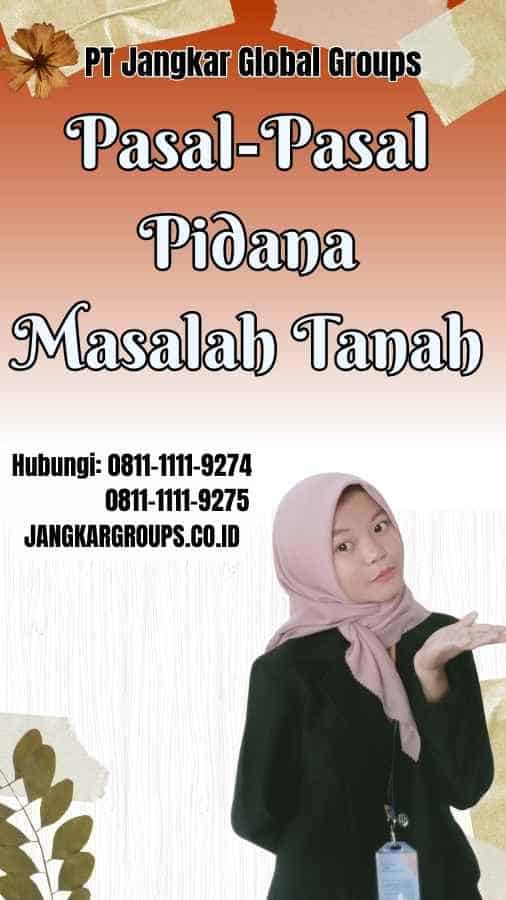 Pasal-Pasal Pidana Masalah Tanah