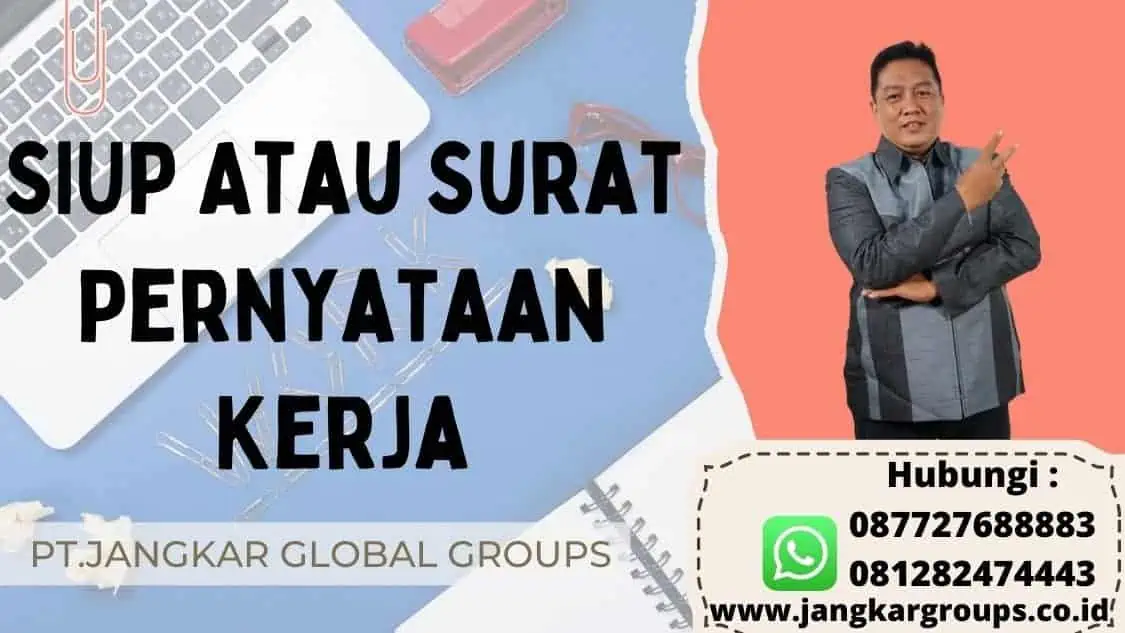 SIUP Atau Surat Pernyataan Kerja