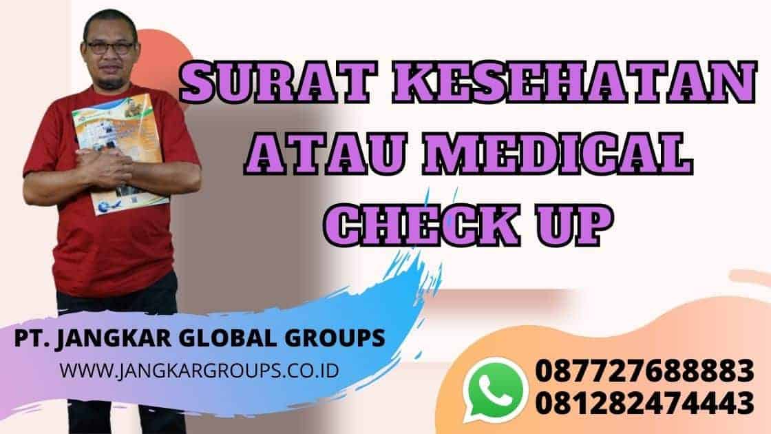 SURAT KESEHATAN ATAU MEDICAL CHECK UP