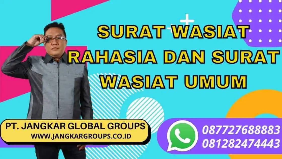 SURAT WASIAT RAHASIA DAN SURAT WASIAT UMUM