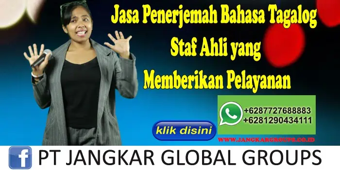 Jasa Penerjemah Bahasa Tagalog Staf Ahli yang Memberikan Pelayanan