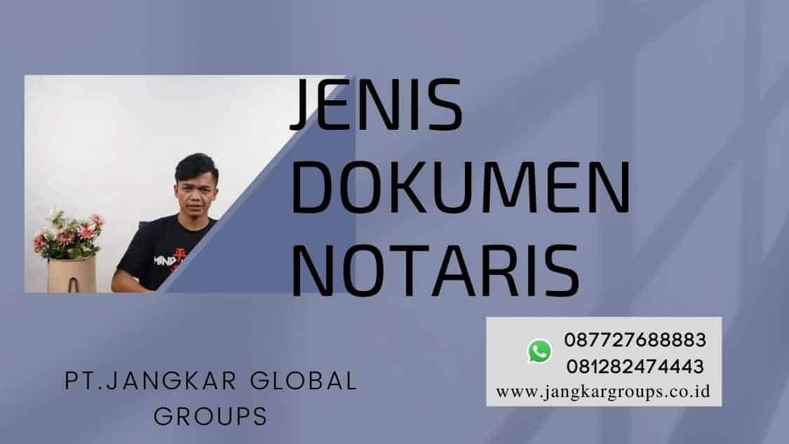 Jenis Dokumen  Notaris