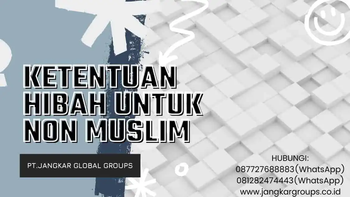 Ketentuan Hibah untuk Non Muslim