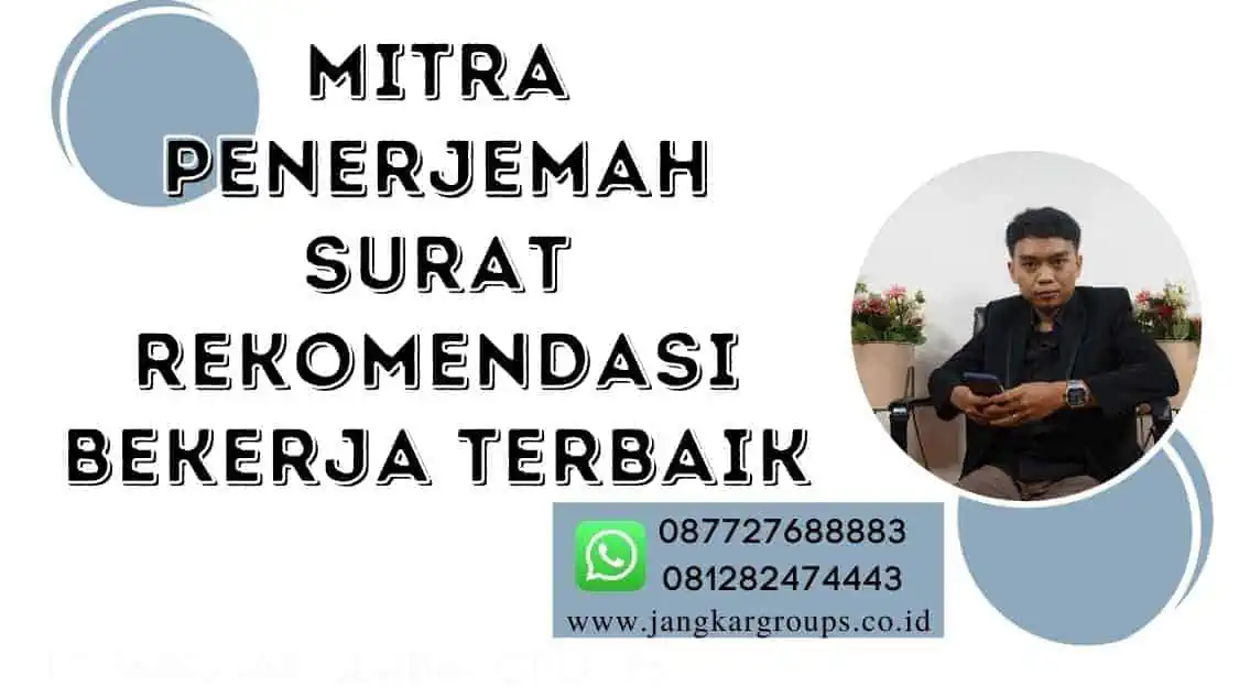 Mitra Penerjemah Surat Rekomendasi Bekerja Terbaik