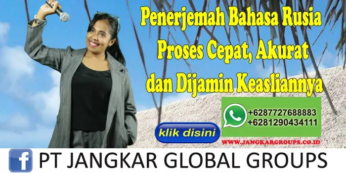 Penerjemah Bahasa Rusia Proses Cepat, Akurat dan Dijamin Keasliannya