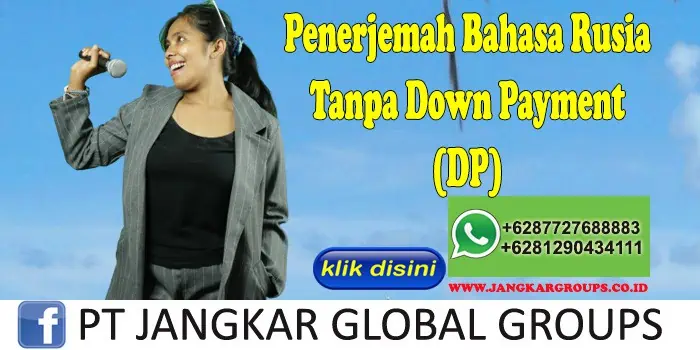 Penerjemah Bahasa Rusia Tanpa Down Payment (DP)