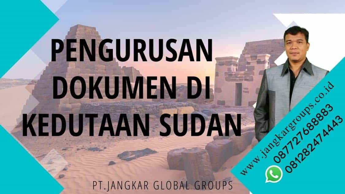 Pengurusan Dokumen Di Kedutaan Sudan