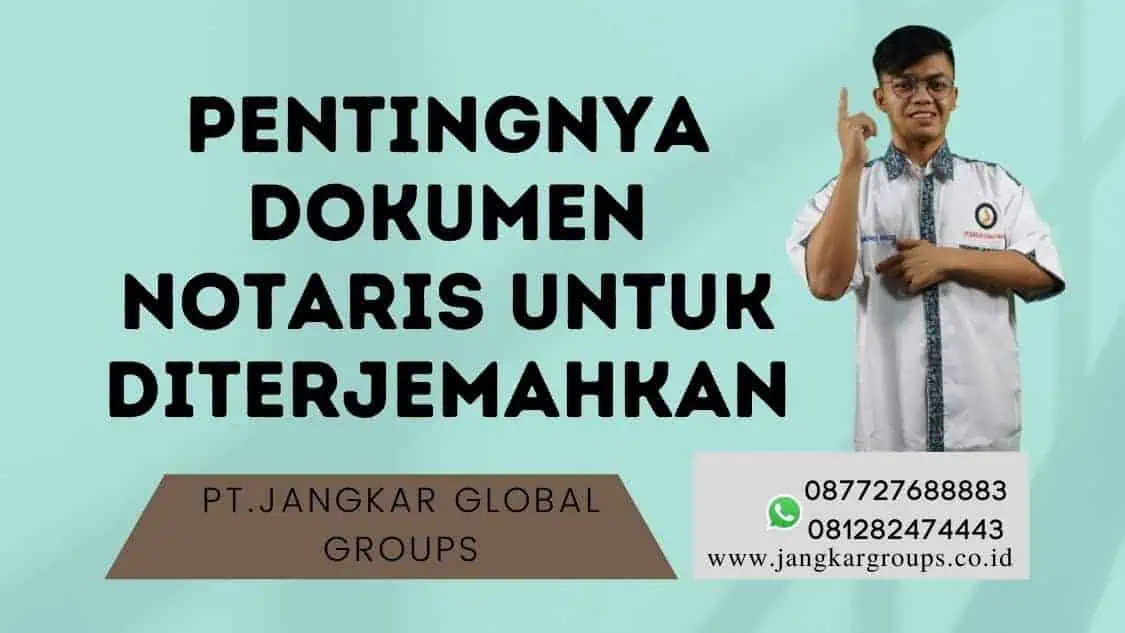 Pentingnya dokumen notaris untuk diterjemahkan