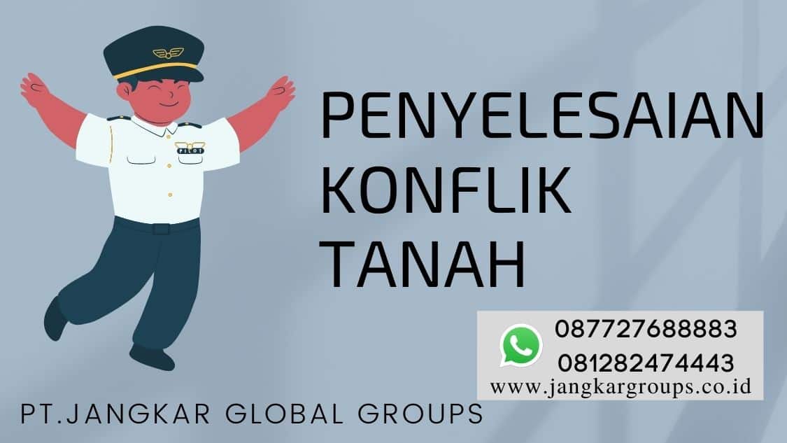Penyelesaian Konflik Tanah