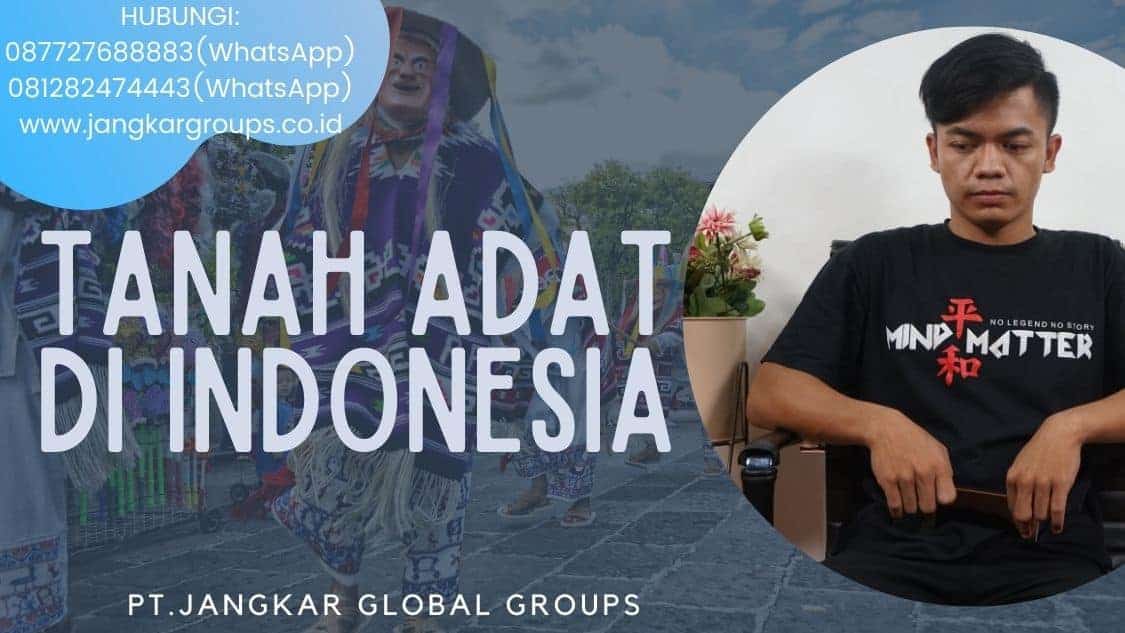 Tanah Adat di Indonesia,Peraturan tanah adat