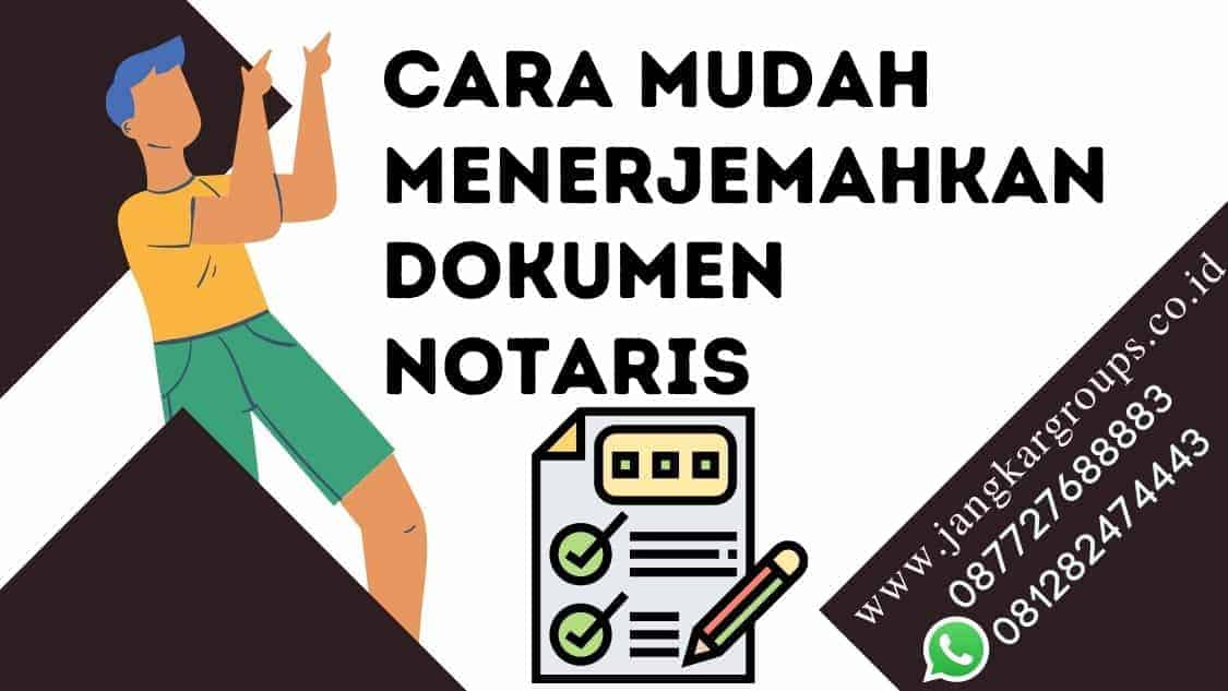 cara mudah menerjemahkan dokumen notaris