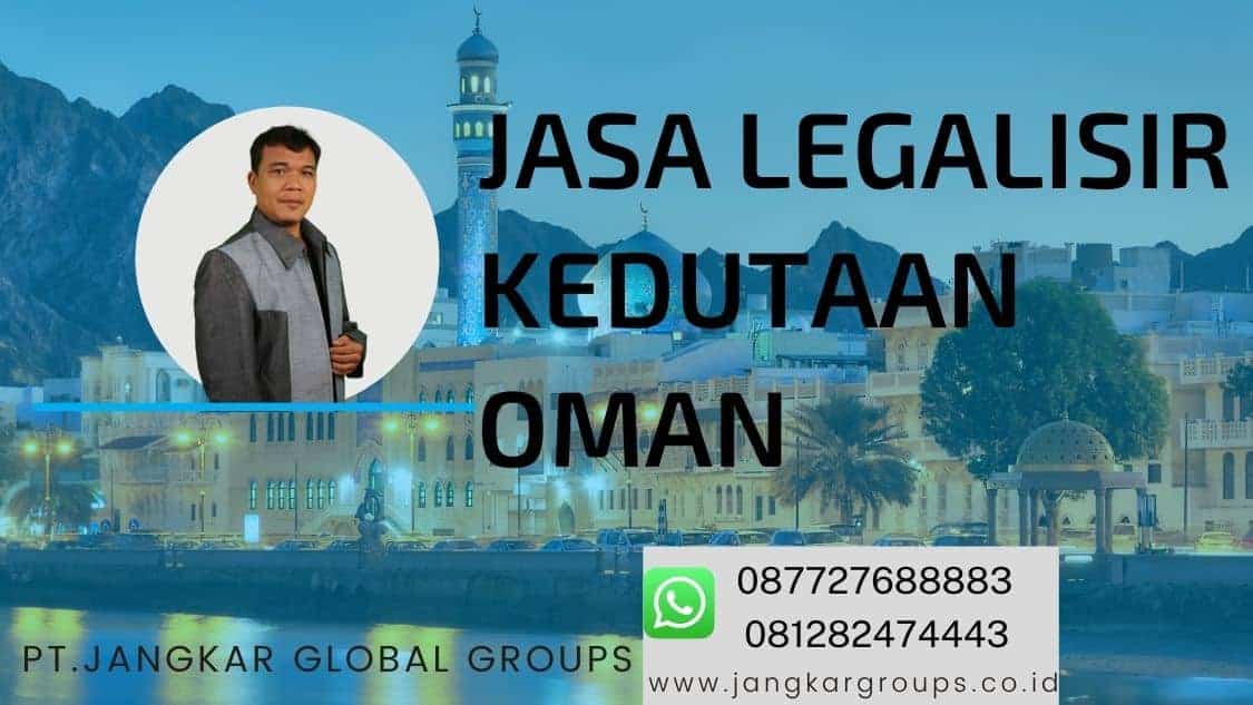 jasa legalisir kedutaan oman